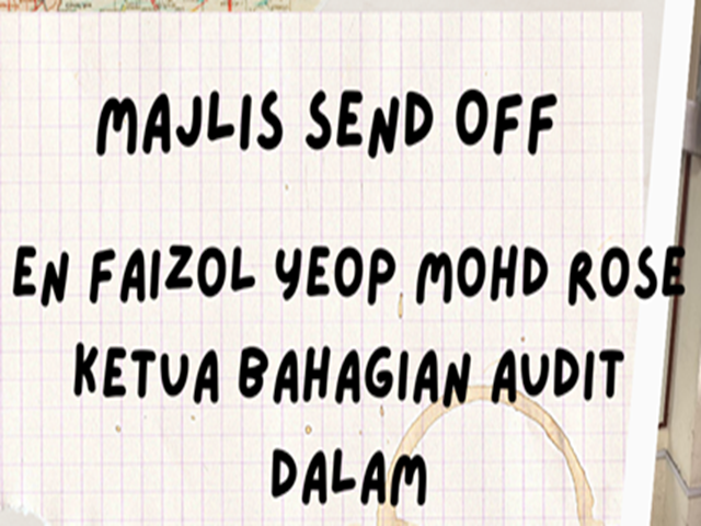 28/6/2024 - Majlis Send Off Ketua Bahagian Audit Dalam 