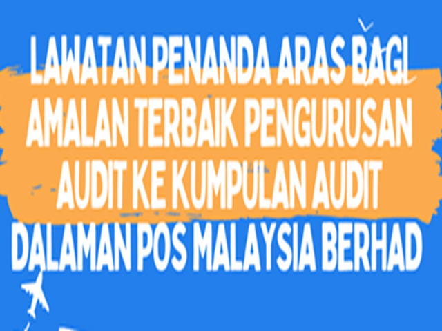 30/9/2024-Lawatan Penanda Aras Bagi Amalan Terbaik Pengurusan Audit Ke Kumpulan Audit Dalaman Pos Malaysia