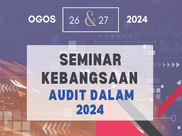 Tarikh Tutup 15/8/2024 - Pendaftaran Seminar Kebangsaan Audit Dalam 2024